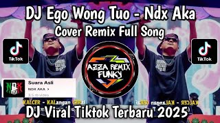 Download lagu NDX AKA EGO WONG TUO COVER REMIX HIP HOP VIRAL TIKTOK TERBARU YANG KALIAN CARI