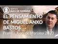 El pensamiento de Miguel Anxo Bastos - Premio Juan de Mariana 2023