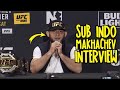 SUB INDO🔥ISLAM MAKHACHEV POST FIGHT INTERVIEW "SAYA SENANG BISA MENGHABISI POIRIER"