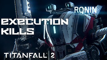 Titanfall 2 - Ronin Execution Kills