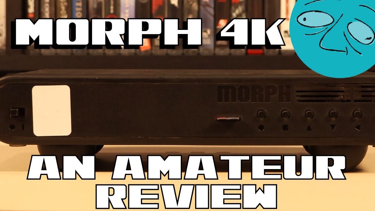Morph 4K Upscaler Review - Jage's Amateur Reviews