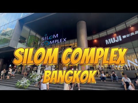 Silom Complex Bangkok - better than neighboring Silom Edge? Singaporean influence eg UOB & BreadTalk