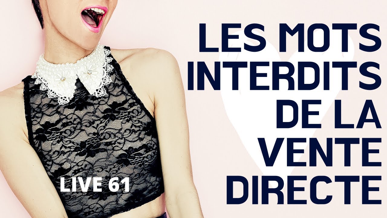 Les Mots Interdits de la Vente Directe