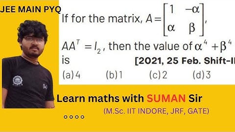 JEE MAINS PYQ | MATRIX | 2021 | #jeemains #matrix #iitjeemaths #sumansir #iitian #video #maths