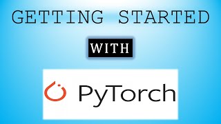 Getting Started with PyTorch || Applied PyTorch || Machine Learning | Deep Learning