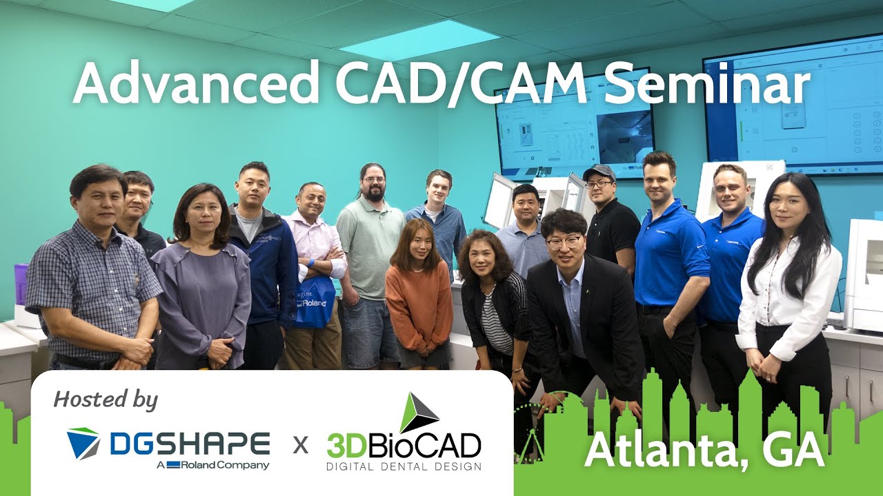 DGSHAPE x 3DBioCAD Advanced CAD/CAM Seminar in Atlanta, GA - YouTube