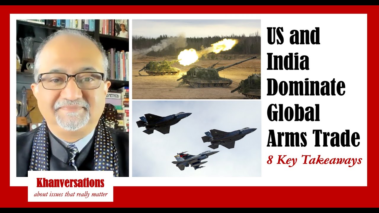 US and India Dominate Global Arms Trade | 8 Key Takeaways - YouTube
