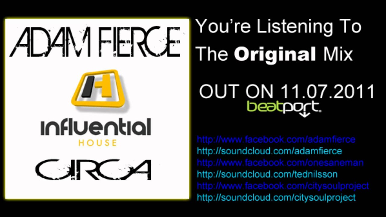 Adam Fierce - Circa (Original Mix) Influential House Records