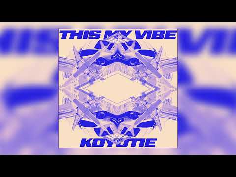 KOYOTIE - "This My Vibe" (Official Audio)