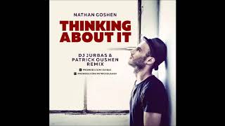 Nathan Goshen Thinking About It Dj Jurbas Patrick Oushen Remix Nathan Goshen Thinking About It Dj Jurbas Patrick Oushen Remix
