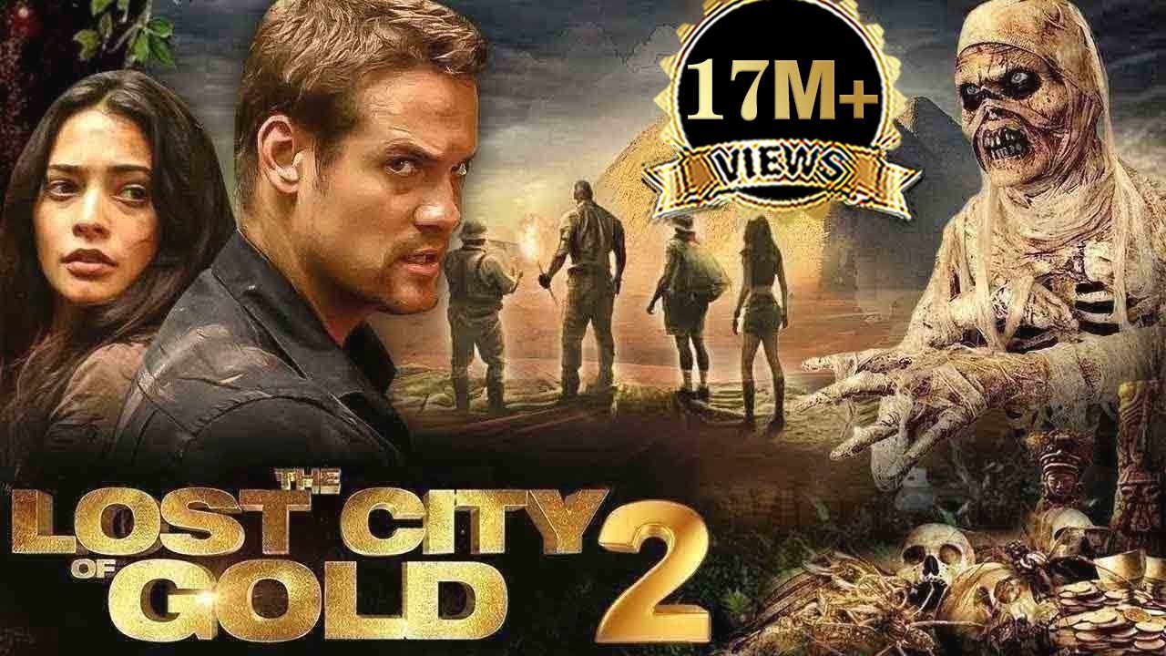 The Lost City Of Gold 2 Full Movie In Hindi | Hindi Dubbed Action Movie | Hollywood Adventure Movies