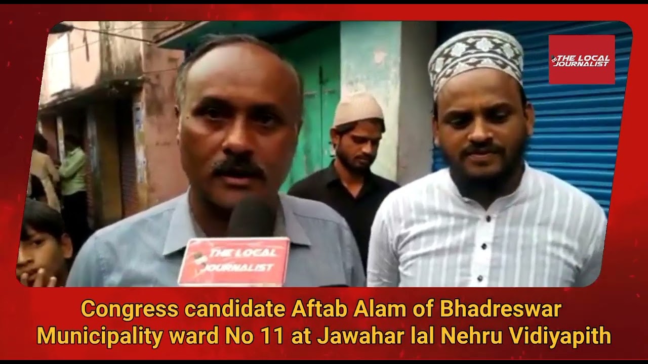 Congress candidate Aftab Alam of Bhadreswar Municipality ward No 11 at Jawahar lal Nehru Vidiyapith.