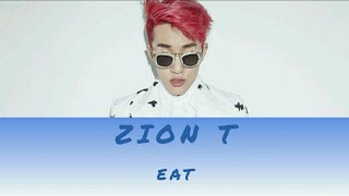 Zion.T - Eat (꺼내 먹어요) Lyrics [HAN_ROM_ENG]