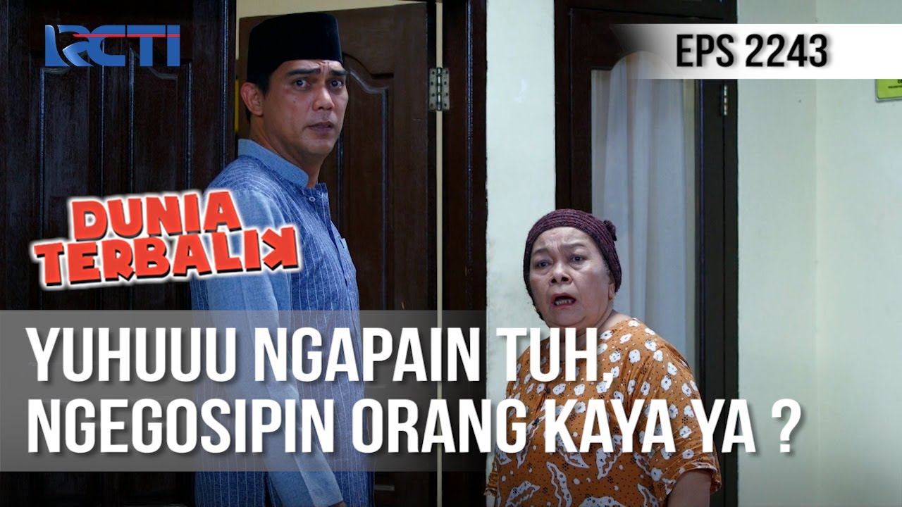 Dunia Terbalik Orang Kaya Pede Banget Diomongin Emak [27 September