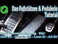 Das Fußstützen Pedalerie Tutorial | Umbau für Octavia 3 | Golf 7 | Leon 3 | A3 8V