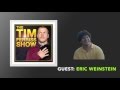 Eric Weinstein Interview (Full Episode) | The Tim Ferriss Show (Podcast)