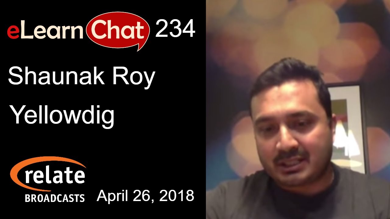 eLearnChat 234: Shaunak Roy of Yellowdig