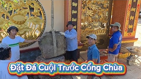 CUỐI CÙNG CŨNG TÌM ĐƯỢC ĐÁ CUỘI VỀ TRANG TRÍ SÂN VƯỜN CHÙA LINH QUANG. ẤP 2. XÃ LỘC NINH.TN 
