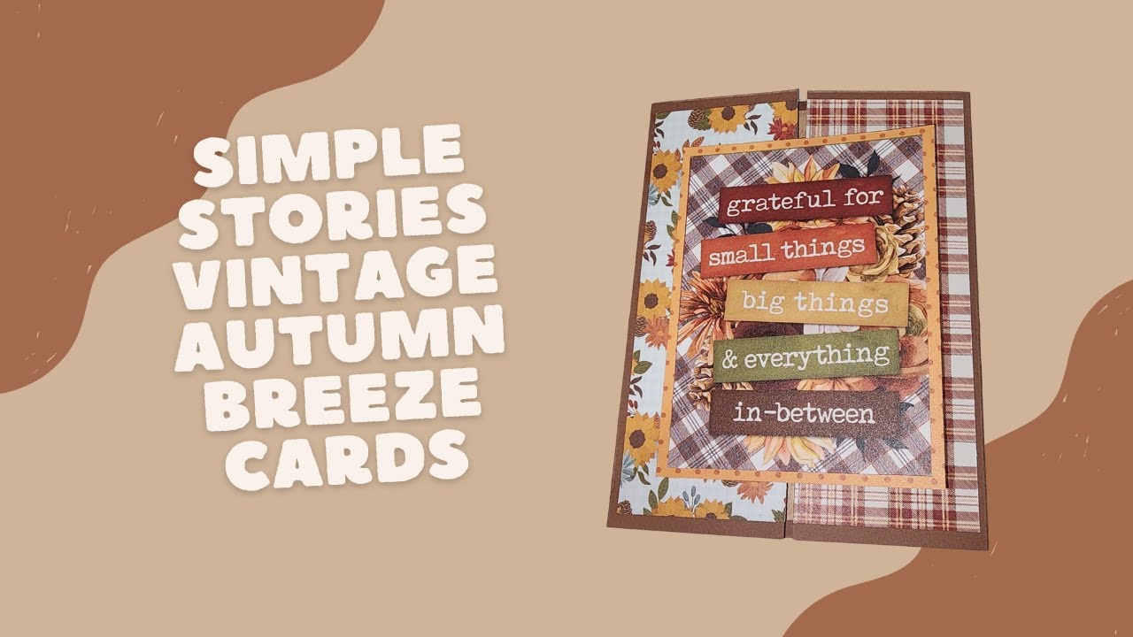 SIMPLE STORIES VINTAGE AUTUMN BREEZE CARDS