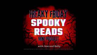 Freaky Friday Spooky Reads With Jess And Kelly