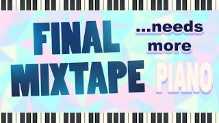 Final Mixtape Reimagined (custom mixtape by me: ZKSupa!)
