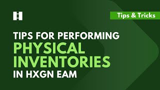Tips for Performing Physical Inventories in Attune EAM