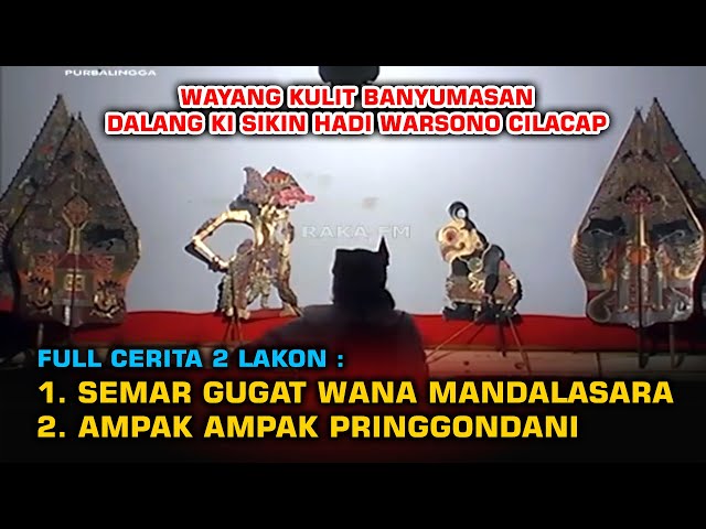 Edisi Full Cerita Wayang Kulit Banyumasan || Ki Sikin Hadi Warsono Cilacap || 2 Lakon (Record) class=