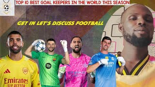 Ranking the 10 best goal keepers in European football this season 2025/26