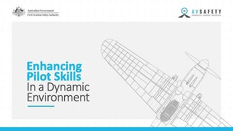 Enhancing pilot skills in a dynamic environment - Situational awareness