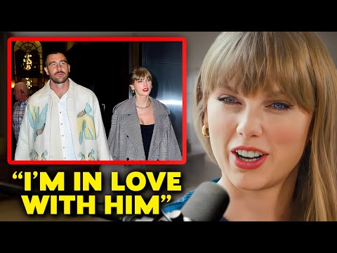 Taylor Swift Finally Speaks On Her Relationship With Travis Kelce