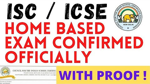 ICSE / ISC 2021 Home Based Exams Officially Confirmed by Council for Semester 1 - CISCE UPDATE