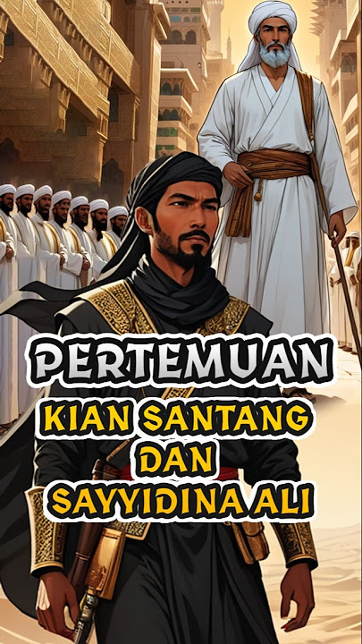 The story of Raden Kian Santang and Sayyidina Ali bin Abi Thalib #shorts