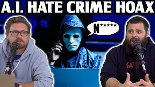 New AI Hate Crime HOAX - EP165