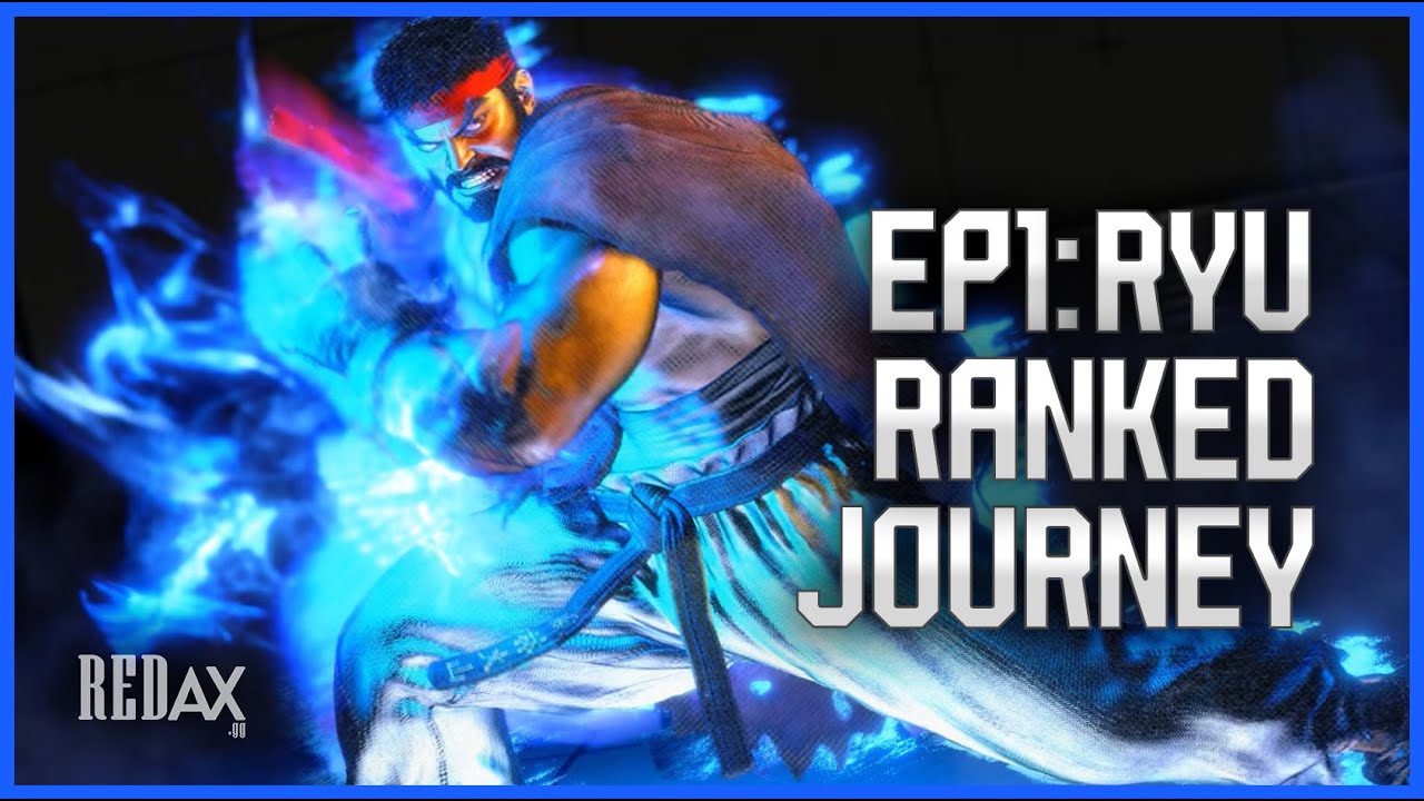 EP1: Ryu Ranked Journey 