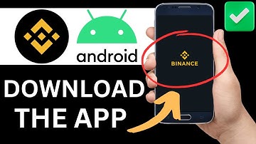 How To Download Binance App On Android (Full Guide)