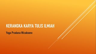 KERANGKA KARYA TULIS ILMIAH (BAGIAN 1) MKU BAHASA INDONESIA