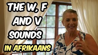 How to say the W, F and V sounds in Afrikaans