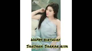 Happy birthday  Sanjana Sarkar Riya