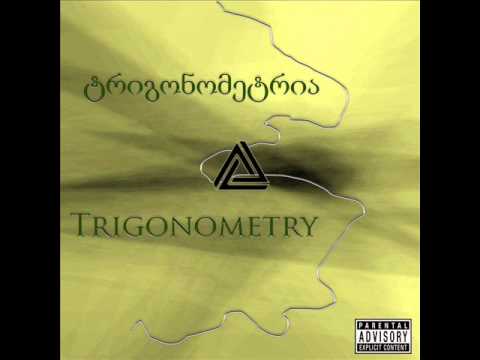 Trigonometry ft Zuriko Kokliani - Umaglesi Skola / ტრიგონომეტრია \u0026 ზურიკო კოკლიანი - უმაღლესი სკოლა