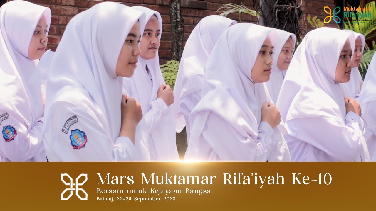 MARS MUKTAMAR YANG TAMPIL DI MUKTAMAR X RIFA'IYAH 22 SEPTEMBER 2023