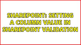 Celebrity Sharepoint: Setting a column value in SharePoint validation (3 Solutions!!) Profile