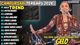 GELO - PETIS MANIS - RINA ADITAMA - CAMPURSARI JAWA FULL ALBUM TERBARU 2026