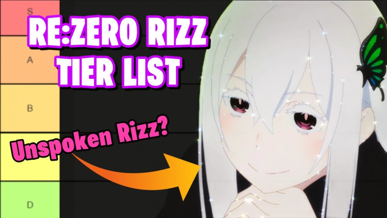 Ranking Re:Zero Characters by Rizz (Tier List) - YouTube