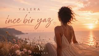 YALERA - İnce Bir Yaz