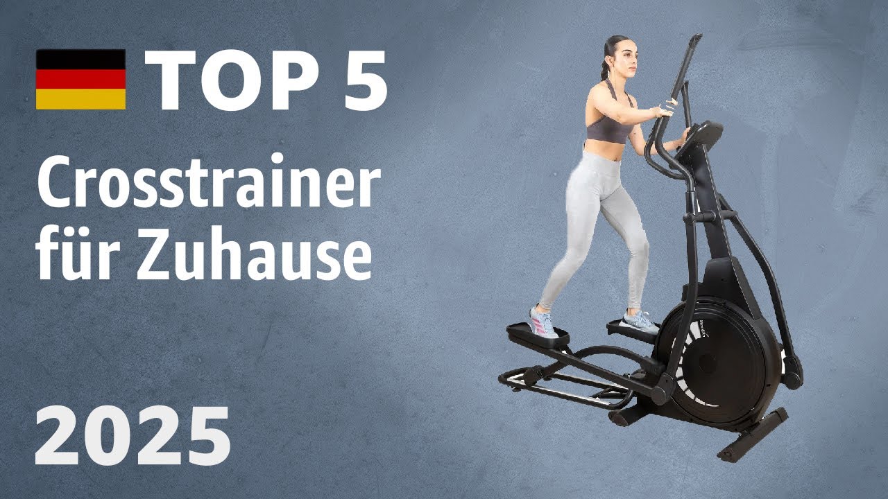 TOP—5. Beste Crosstrainer für Zuhause. Test & Vergleich 2025