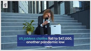US jobless claims fall to 547,000, another pandemic low