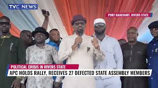 VIDEO: APC Receives 27 Defected Rivers State Assembly Members