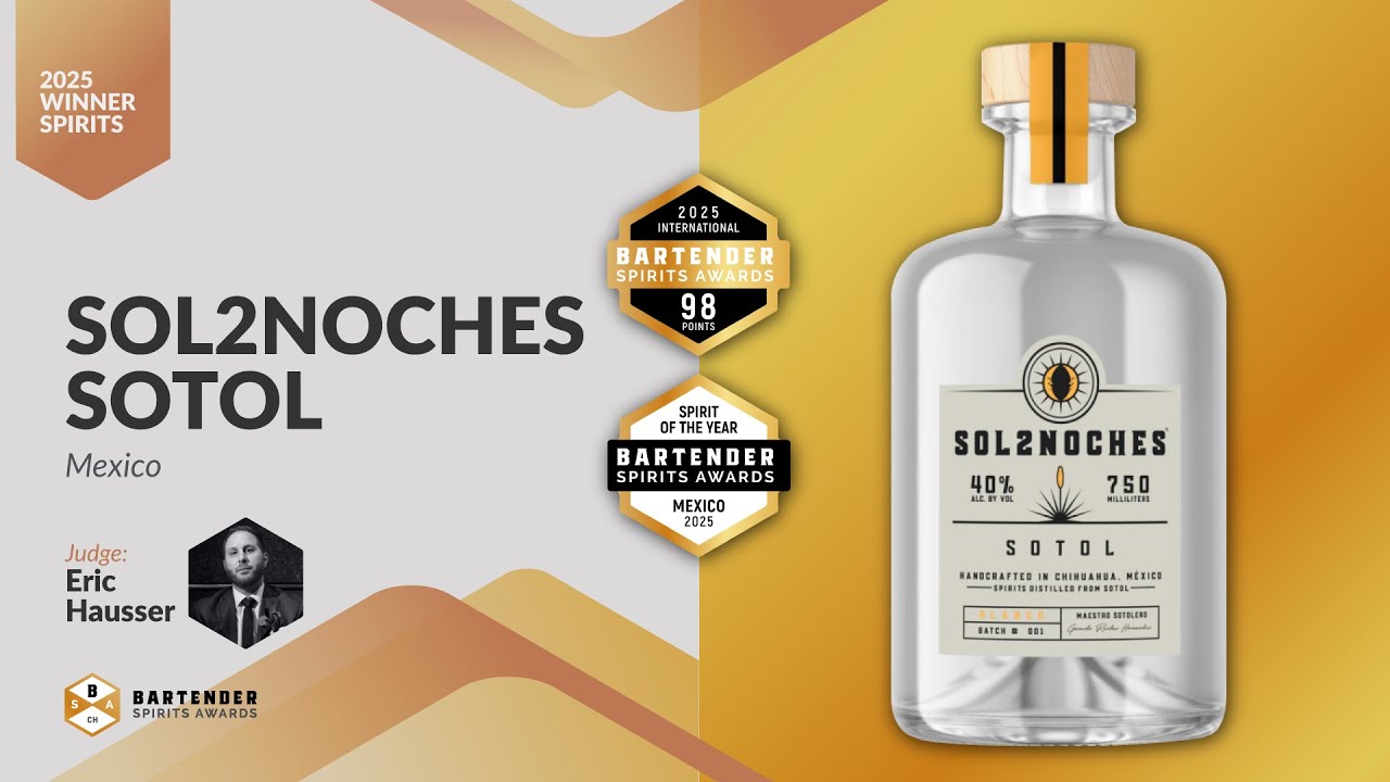 Sol2Noches Sotol | 2025 BSA Spirit Of The Year Mexico