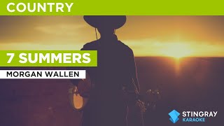 7 Summers : Morgan Wallen | Karaoke with Lyrics