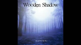 Wooden Shadow - Mournful Sound of Nature